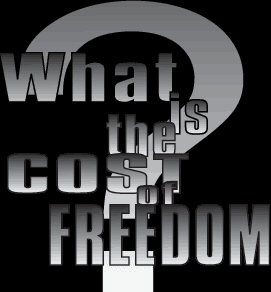 What is the COST of FREEDOM?